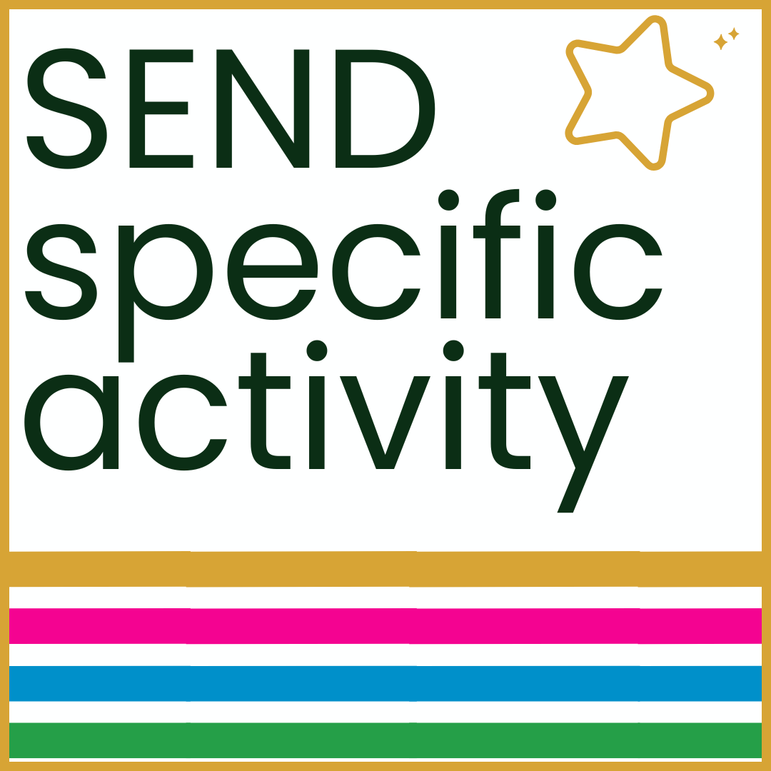 Colourful stripes and the words SEND specific activity